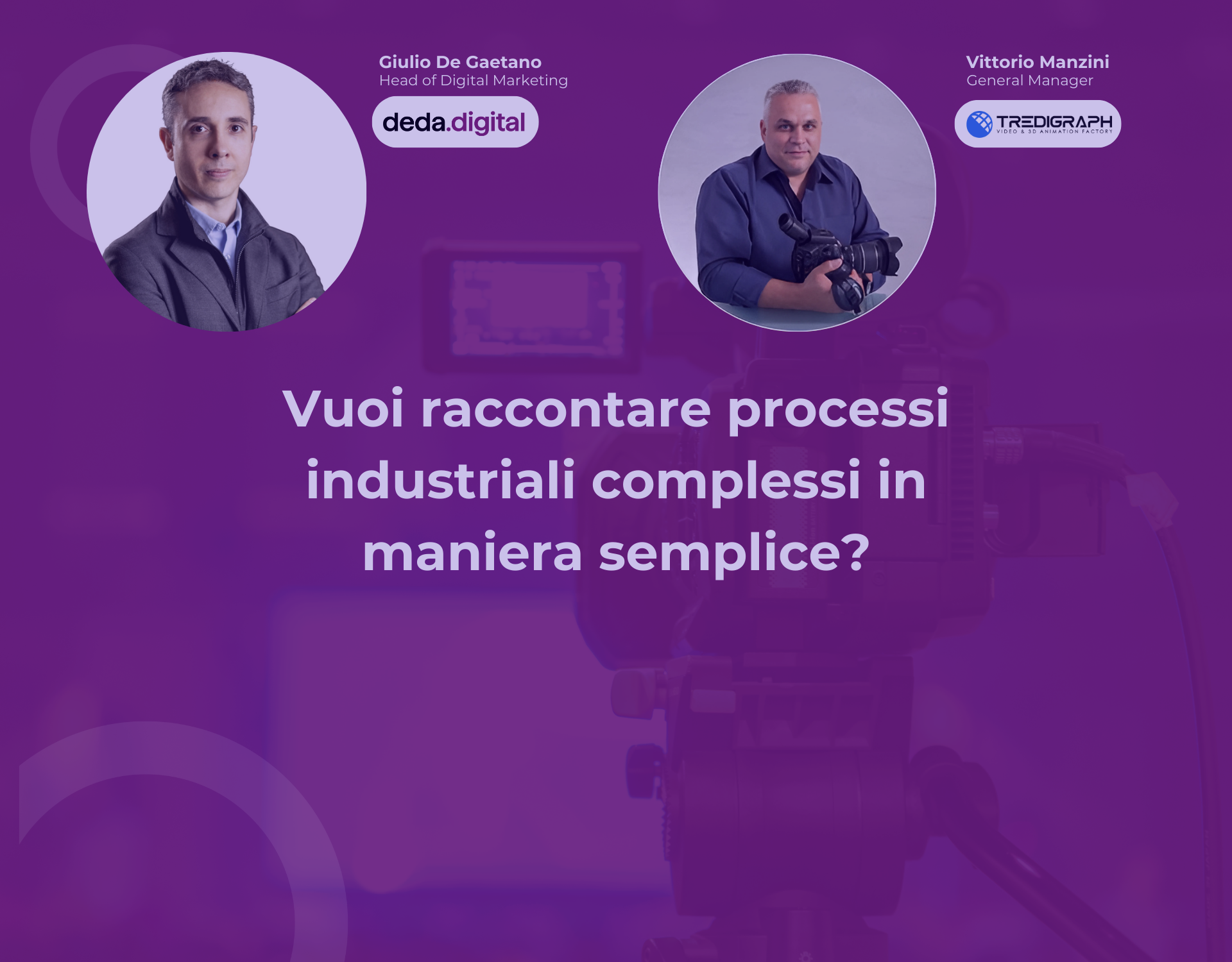 Vuoi raccontare processi industriali complessi in maniera semplice?